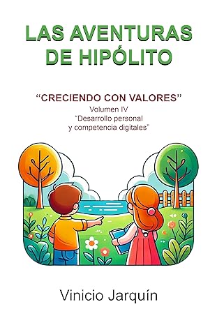 Creciendo con valores IV